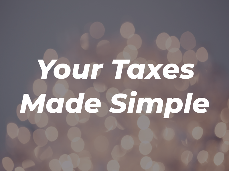 Your Taxes Made Simple
