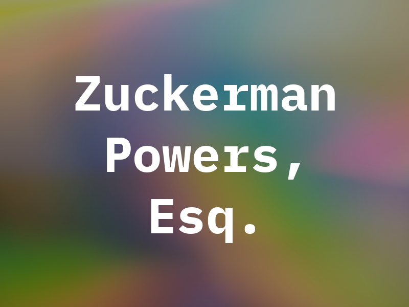 Zuckerman & Powers, Esq.