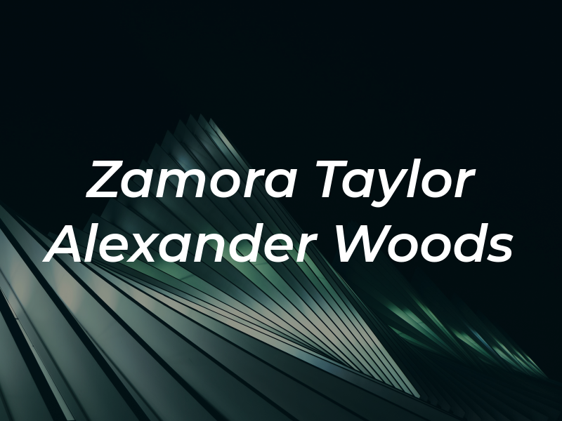 Zamora Taylor Alexander Woods