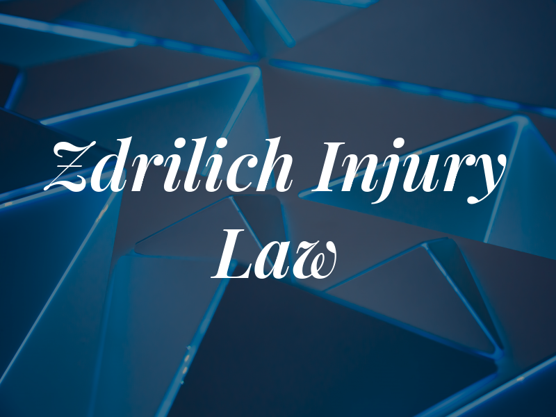 Zdrilich Injury Law