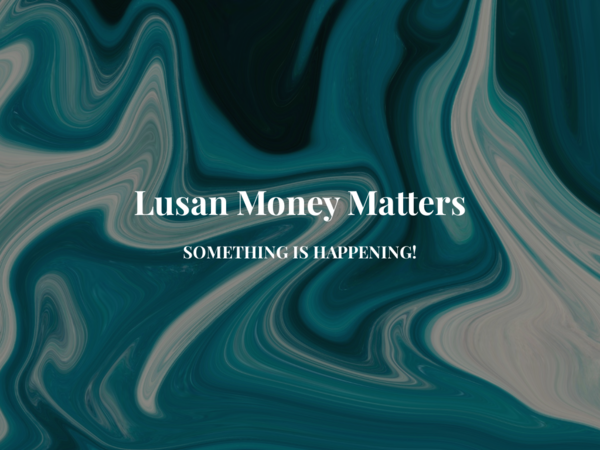 Lusan Money Matters